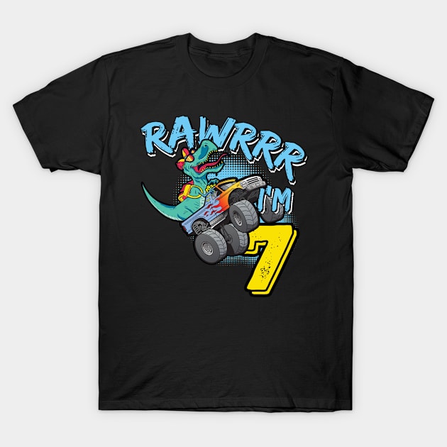 Rawr I'm 7 7th Birthday Monster Truck T-Rex Dinosaur T-Shirt by tobzz